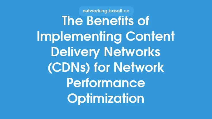 The Benefits of Implementing Content Delivery Networks (CDNs) for Network Performance Optimization Thumbnail