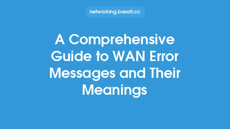 A Comprehensive Guide to WAN Error Messages and Their Meanings Thumbnail