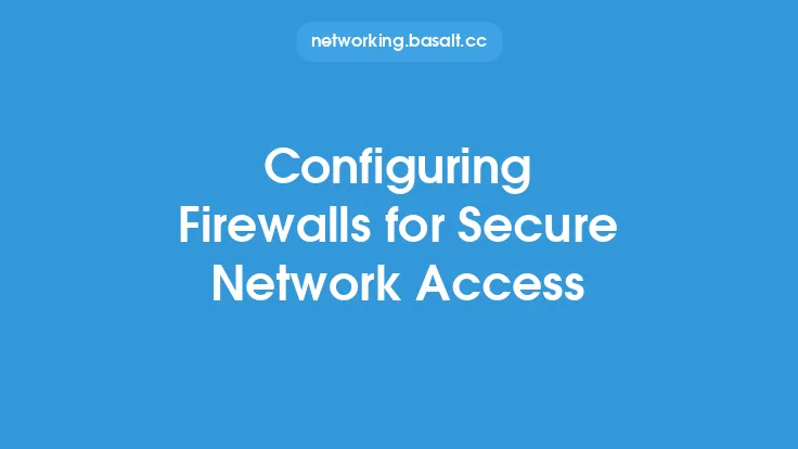 Configuring Firewalls for Secure Network Access Thumbnail