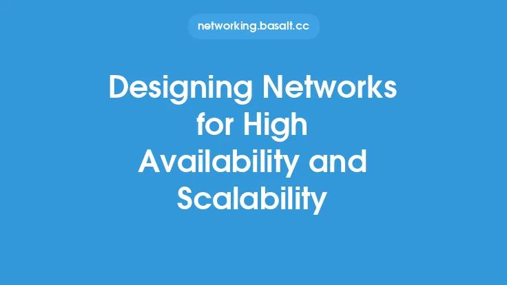 Designing Networks for High Availability and Scalability Thumbnail