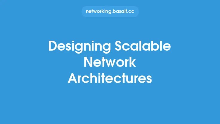 Designing Scalable Network Architectures Thumbnail