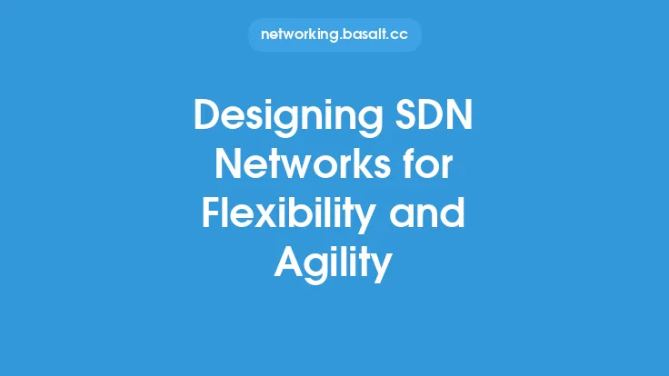 Designing SDN Networks for Flexibility and Agility Thumbnail