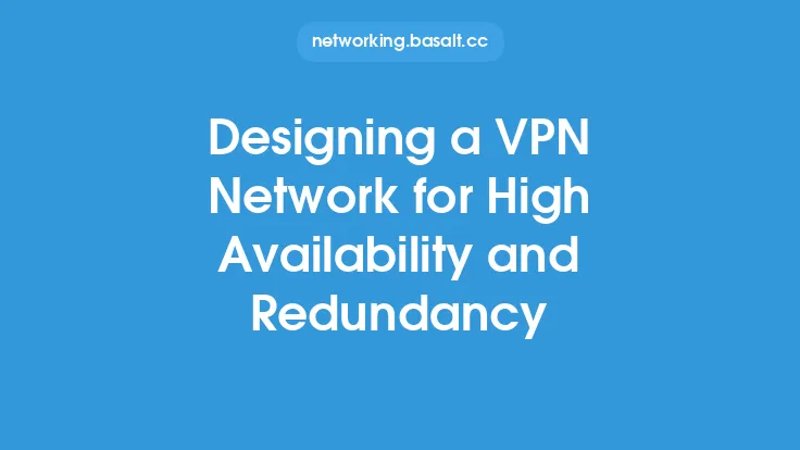 Designing a VPN Network for High Availability and Redundancy Thumbnail