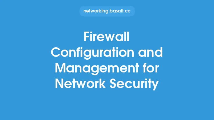 Firewall Configuration and Management for Network Security Thumbnail