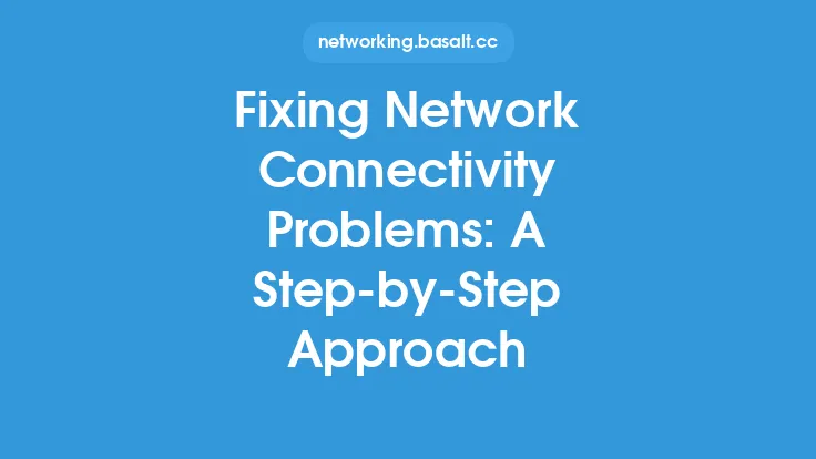 Fixing Network Connectivity Problems: A Step-by-Step Approach Thumbnail