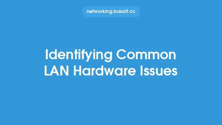 Identifying Common LAN Hardware Issues Thumbnail