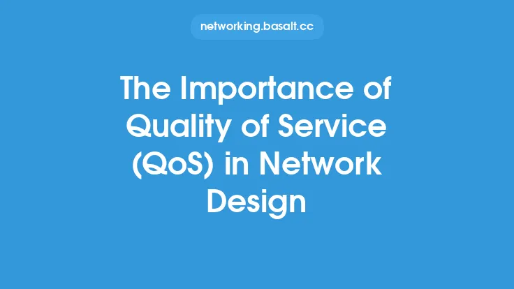 The Importance of Quality of Service (QoS) in Network Design Thumbnail