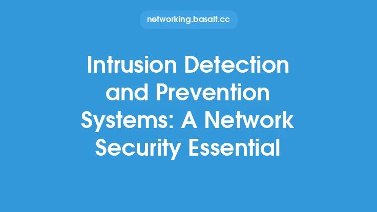Intrusion Detection and Prevention Systems: A Network Security Essential Thumbnail