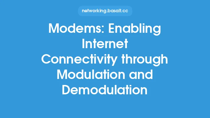 Modems: Enabling Internet Connectivity through Modulation and Demodulation Thumbnail