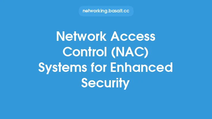 Network Access Control (NAC) Systems for Enhanced Security Thumbnail