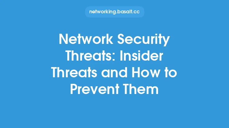 Network Security Threats: Insider Threats and How to Prevent Them Thumbnail