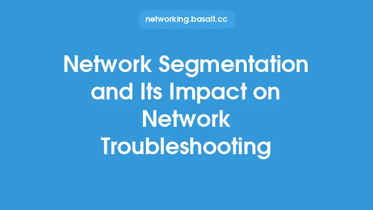 Network Segmentation and Its Impact on Network Troubleshooting Thumbnail