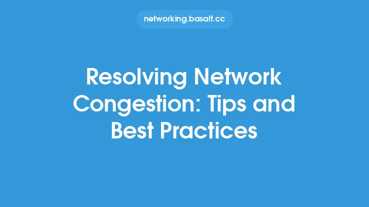 Resolving Network Congestion: Tips and Best Practices Thumbnail