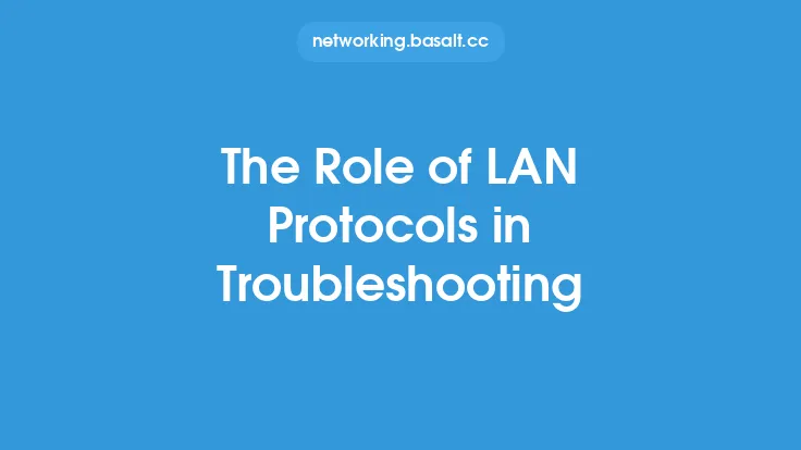 The Role of LAN Protocols in Troubleshooting Thumbnail