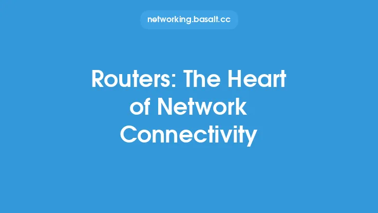 Routers: The Heart of Network Connectivity Thumbnail