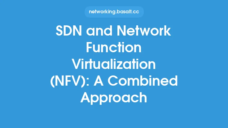 SDN and Network Function Virtualization (NFV): A Combined Approach Thumbnail