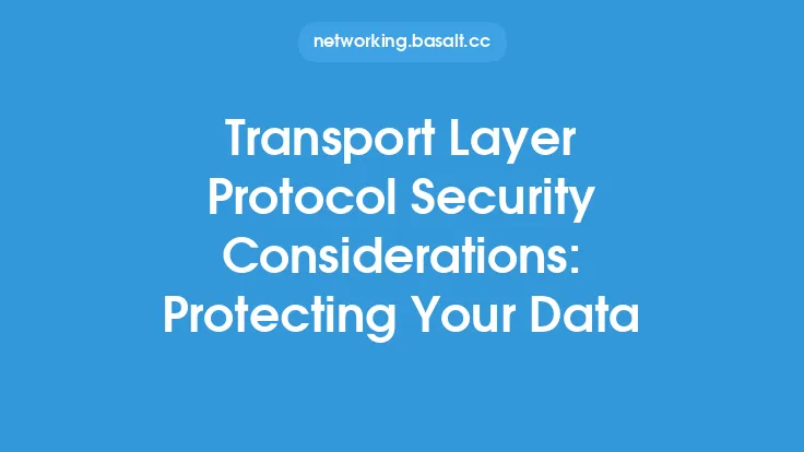 Transport Layer Protocol Security Considerations: Protecting Your Data Thumbnail