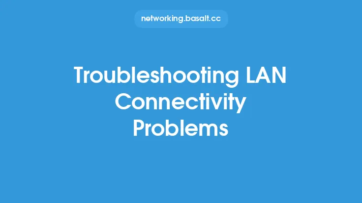 Troubleshooting LAN Connectivity Problems Thumbnail