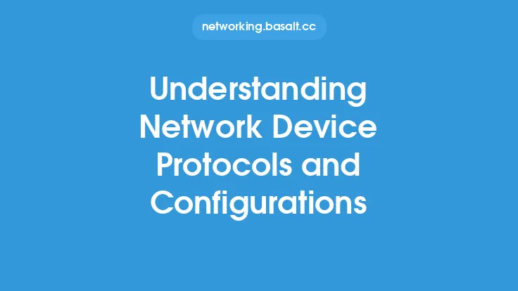 Understanding Network Device Protocols and Configurations Thumbnail