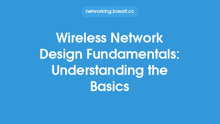 Wireless Network Design Fundamentals: Understanding the Basics Thumbnail
