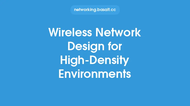 Wireless Network Design for High-Density Environments Thumbnail